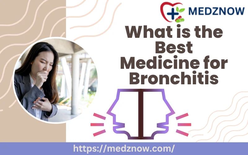 what-is-the-best-medicine-for-bronchitis