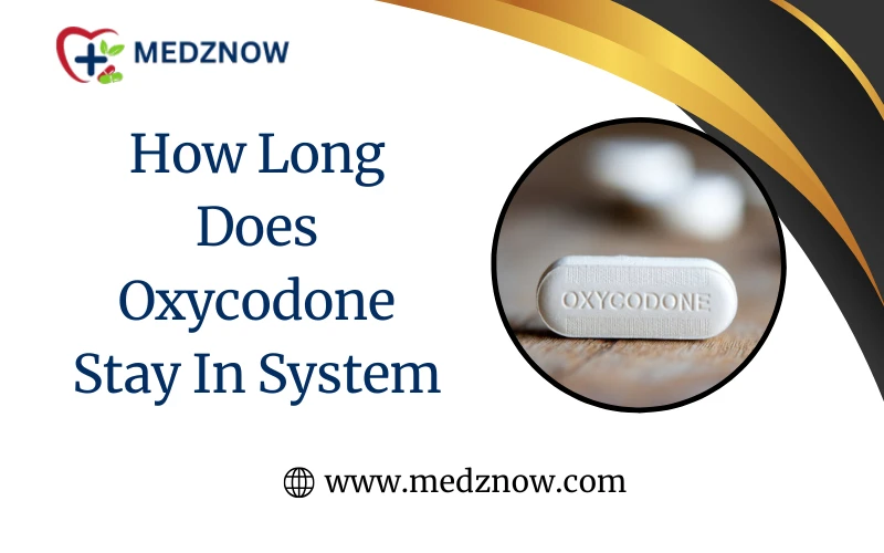 How-Long-Does-Oxycodone-Stay-In-System