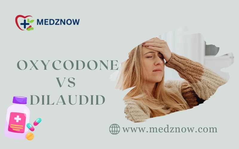 Oxycodone vs Dilaudid